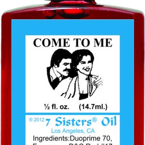7 SISTERS OIL COME TO ME